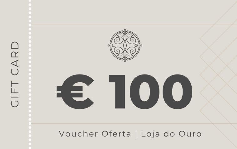 Voucher 100€ - Loja do Ouro