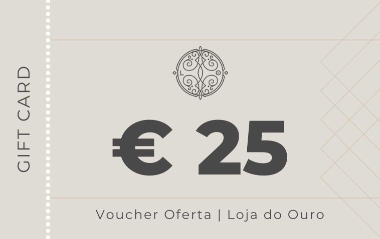 Voucher 25€ - Loja do Ouro